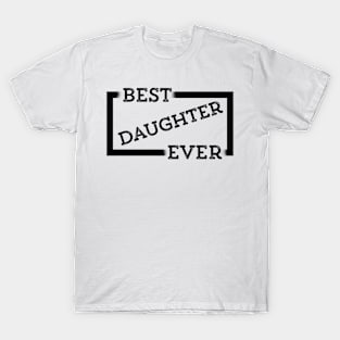 Best Cool Daughter Ever T-Shirt